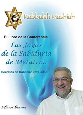 Libro: Las Joyas De La Sabiduría De Metatrón: Secretos De