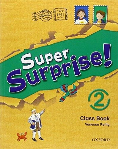 Super Surprise! 2 - Course Book, De Reilly, Vanessa. Editorial Oxford University Press, Tapa Blanda En Inglés Internacional, 2010