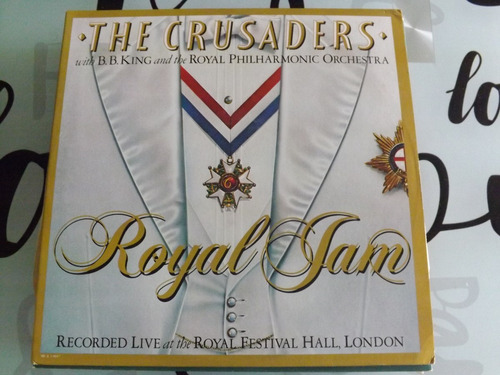 The Crusaders With Bb King - Royal Jam