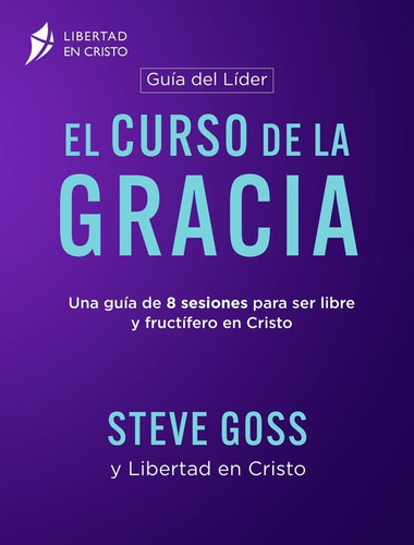 El Curso De La Gracia Guía Del Líder, De Steve Goss