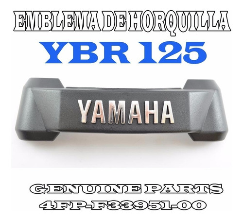Emblema Insignia Horquilla Yamaha Ybr 125 Original Plan Fas