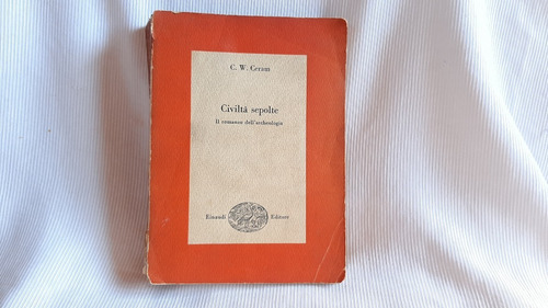 Imagen 2 de 8 de Civilta Sepolte Il Romanzo Dell Archeologia Ceram Italiano
