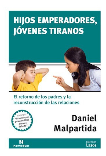 Libro Hijos Emperadores Jóvenes Tiranos De Daniel Malpartida