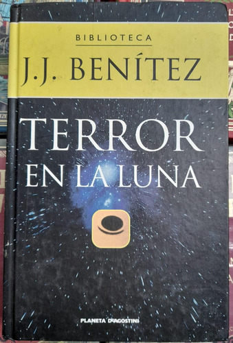 Terror En La Luna. J. J. Benítez 