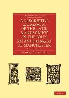 Libro A Descriptive Catalogue Of The Latin Manuscripts In...