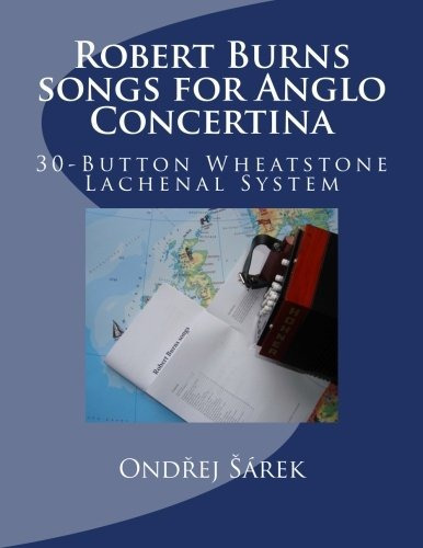 Robert Burns Songs For Anglo Concertina 30button Wheatstone 