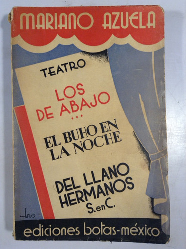 Teatro, Los De Abajo, Mariano Azuela 
