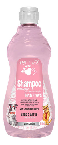Shampoo Condicionador Tutti Frutti 540ml Pet Life