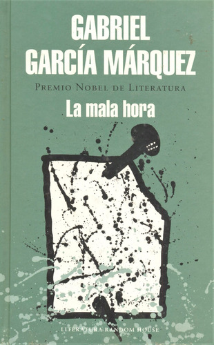 La Mala Hora - Gabriel García Márquez - Tapa Dura