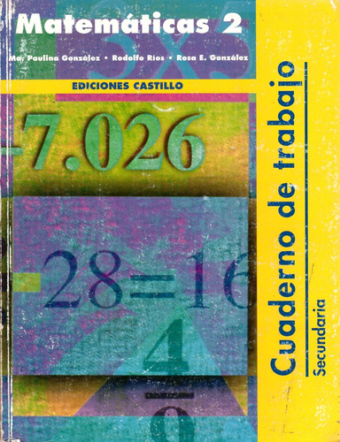 Matematicas 2. Secundaria - Gonzalez, Maria Paulina