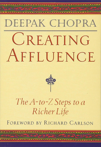 Libro: Creating Affluence: The A-to-z Steps To A Richer Life