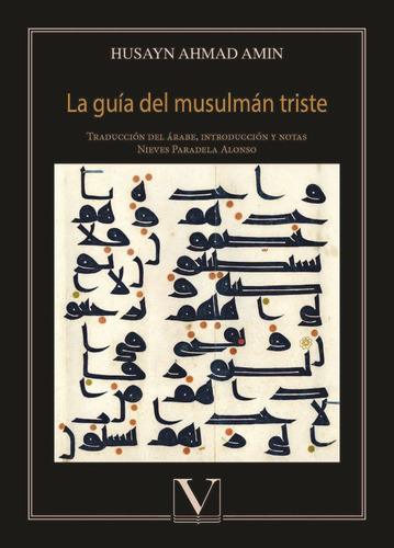 La guÃÂa del musulmÃÂ¡n triste, de AHMAD AMIN, Husayn. Editorial Verbum, S.L., tapa blanda en español