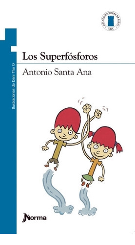 Los Superfosforos - Torre De Papel Azul - Antonio Santa An 