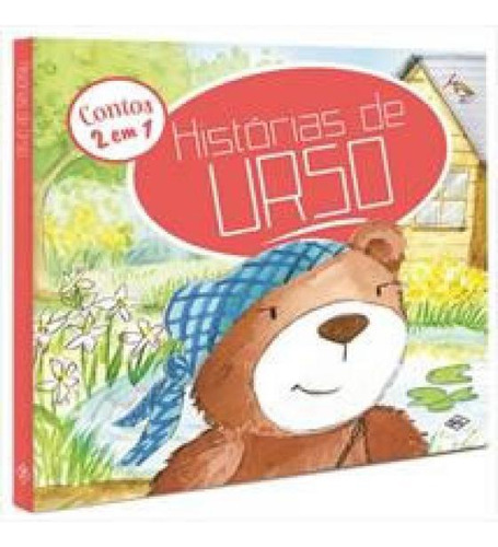 Livro Historias De Urso - Contos 2 Em 1