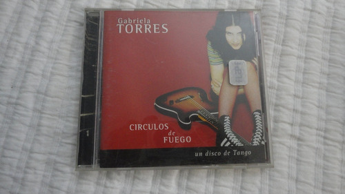 Gabriela Torres - Círculos De Fuego - Cd Arg.