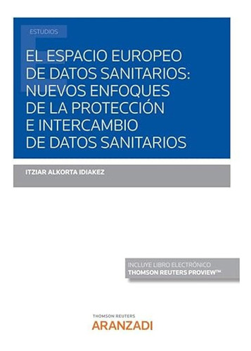 El Espacio Europeo De Datos Sanitarios Nuevos Enfoques De La