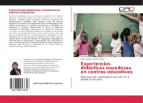Comprar Libro: Experiencias Didácticas Novedosas Centros Educativos