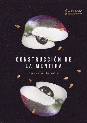 Construccion De La Mentira - Gonzalo  Heredia