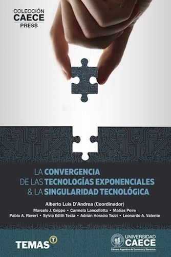 Libro La Convergencia De Las Tecnologias Exponenciales & Sin