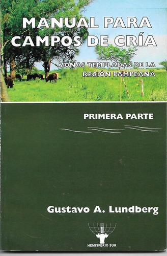  Manual Para Campos De Cria, Ing. Agr. Gustavo Lundberg