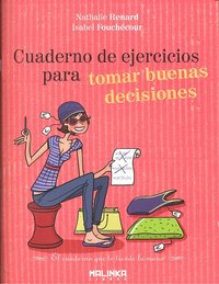 Libro Cuaderno De Ejercicios Para Tomar Buenas Decisiones...