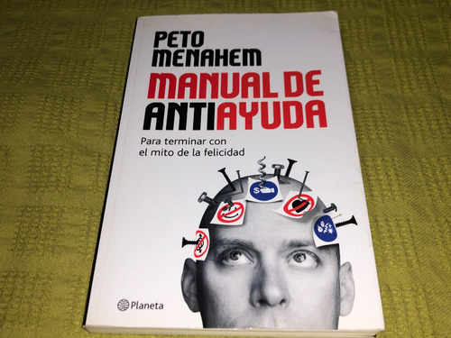 Manual De Antiayuda - Peto Menahem - Planeta