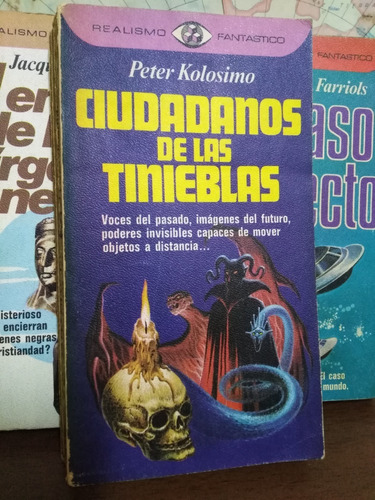 Ciudadano De Las Tinieblas Peter Kolosimo Realismofantastico