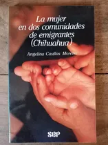Comprar Las Mujeres En Dos Comunidades De Emigrantes Chihuahua