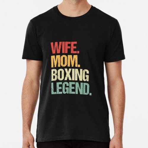 Remera Wife Mom Boxing Legend Gym Training Algodon Premium