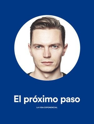 El Próximo Paso. La Vida Exponencial - Varios Autores