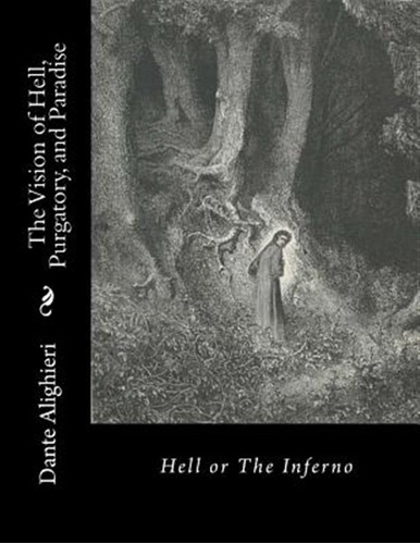 Libro The Vision Of Hell, Purgatory, And Paradise: Hell O...