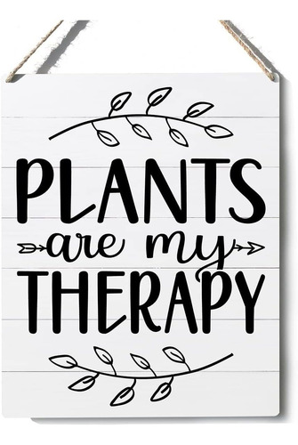 Funny Farmhouse Sign Plants Are My Therapy Letrero De M...