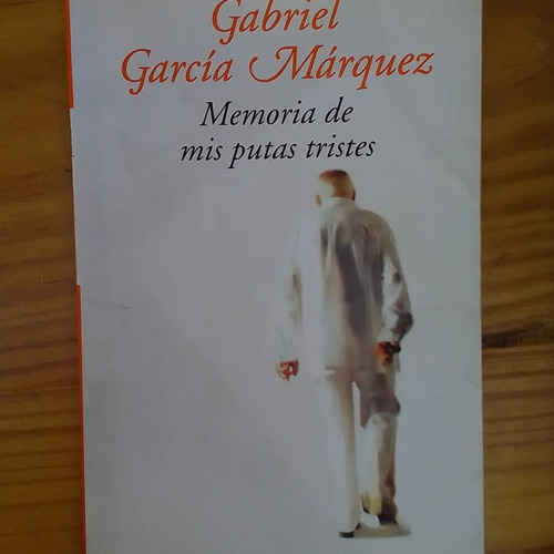 Memoria De Mis Putas Tristes (gabriel García Márquez)