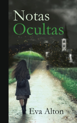 Notas Ocultas: Una Novela Histórica Romántica De Fantasía, S