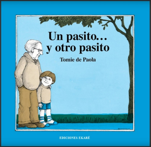 Un Pasito... Y Otro Pasito - Tomie De Paola 