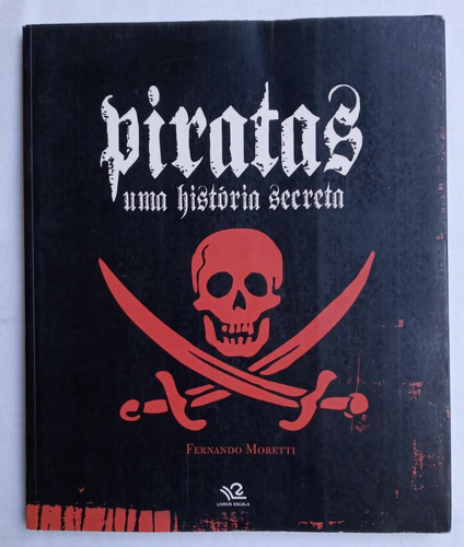 Livro Piratas Uma História Secreta