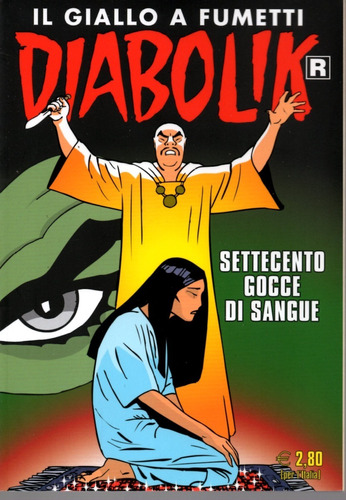 Diabolik R - N° 700 - Settecento Gocce Di Sangue - 132 Páginas - Em Italiano - Editora Astorina - Formato 12 X 17 - Capa Mole - 2019 - Bonellihq Cx478 J23