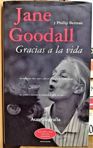 Gracias A La Vida. Jane Goodall Y Phillip Berman