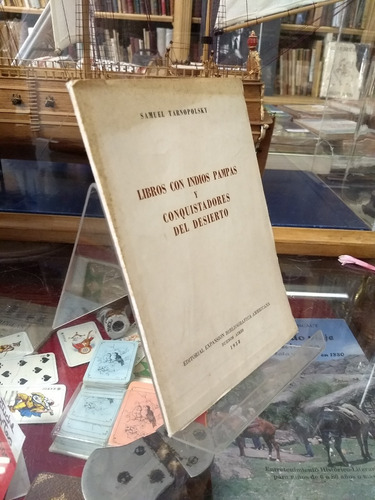 Libros Con Indios Pampas Y Conquistadores Del Desierto 