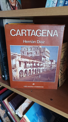 Cartagena. Hernán Díaz.