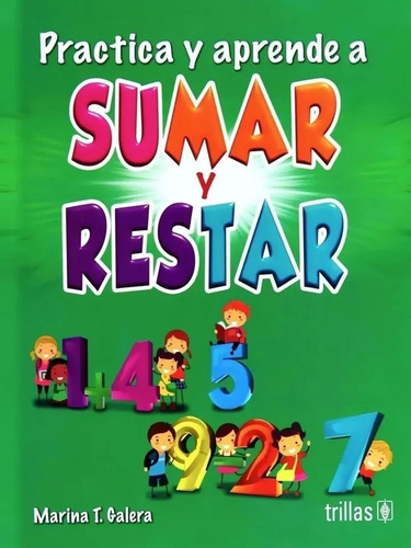 Pack Practica A Multiplicar Sumar Restar Y Dividir Trillas