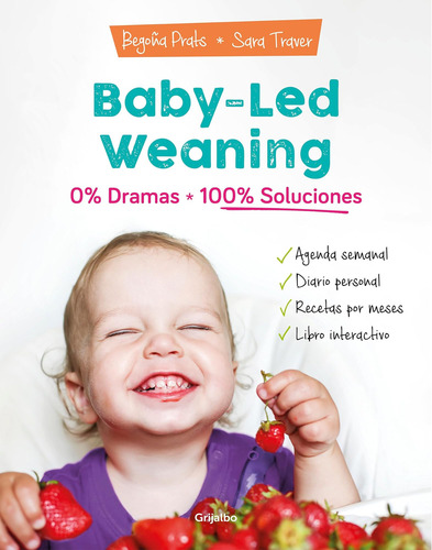 Libro: Baby-led Weaning: 0% Dramas, 100% Soluciones Baby-led