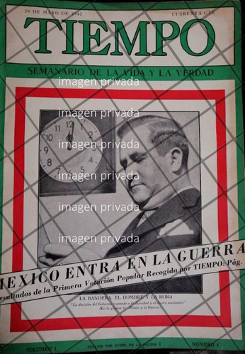 Revista Antigua Mexico Declara La Guerra Al Eje 1942