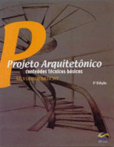 Projeto Arquitetonico - Conteudos Tecnicos Basicos, De Odebrecht, Silvia. Editora Edifurb, Capa Mole, Edição 2017-08-31 00:00:00 Em Português