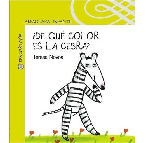 ¿de Que Color Es La Cebra? (tapa Dura) / Teresa Novoa