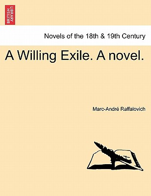 Libro A Willing Exile. A Novel. Vol. Ii - Raffalovich, Ma...