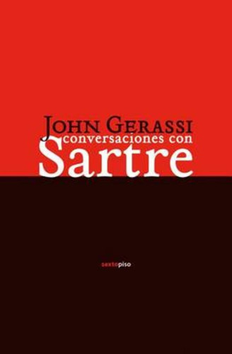 Conversaciones Con Sartre.. - John Gerassi