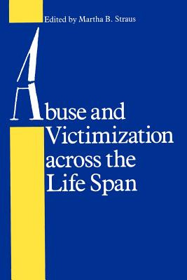 Libro Abuse And Victimization Across The Life Span - Stra...