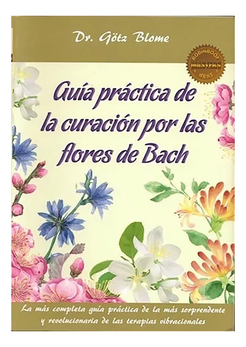 Guia Practica De La Curacion Por Flores De Bach (maste - #c