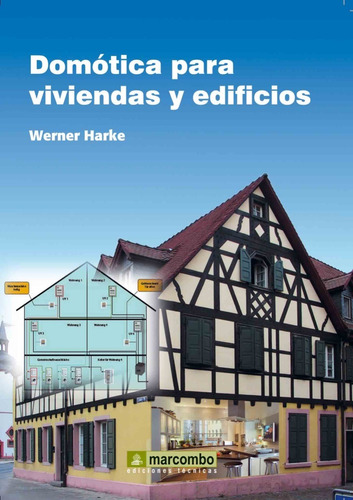 Imagen 1 de 1 de Libro Domotica Para Viviendas Y Edificios - Automatiza Hogar